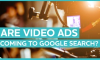 Are video ads coming to Google Search? - Digital Minute 13/11/18