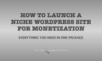 How to launch a niche WordPress site for monetization