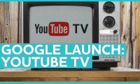 Google Launch: YouTube TV - Digital Minute 02/05/17