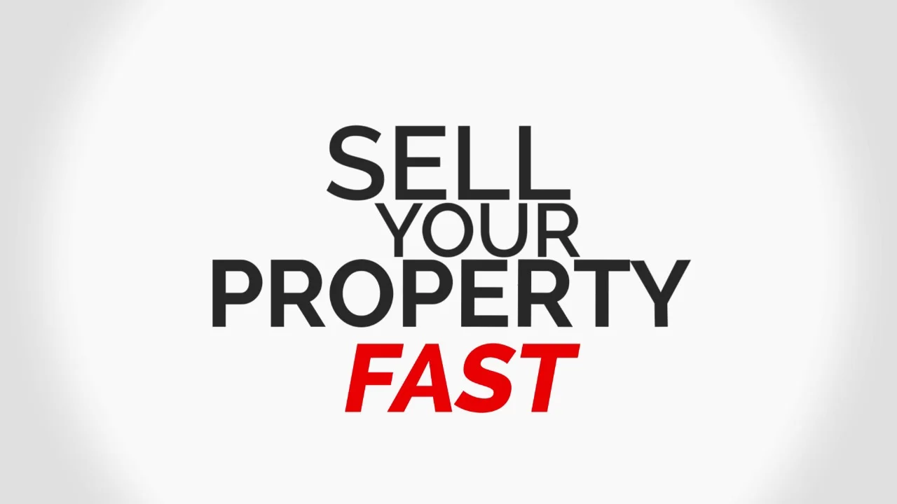 want to sell my property fast