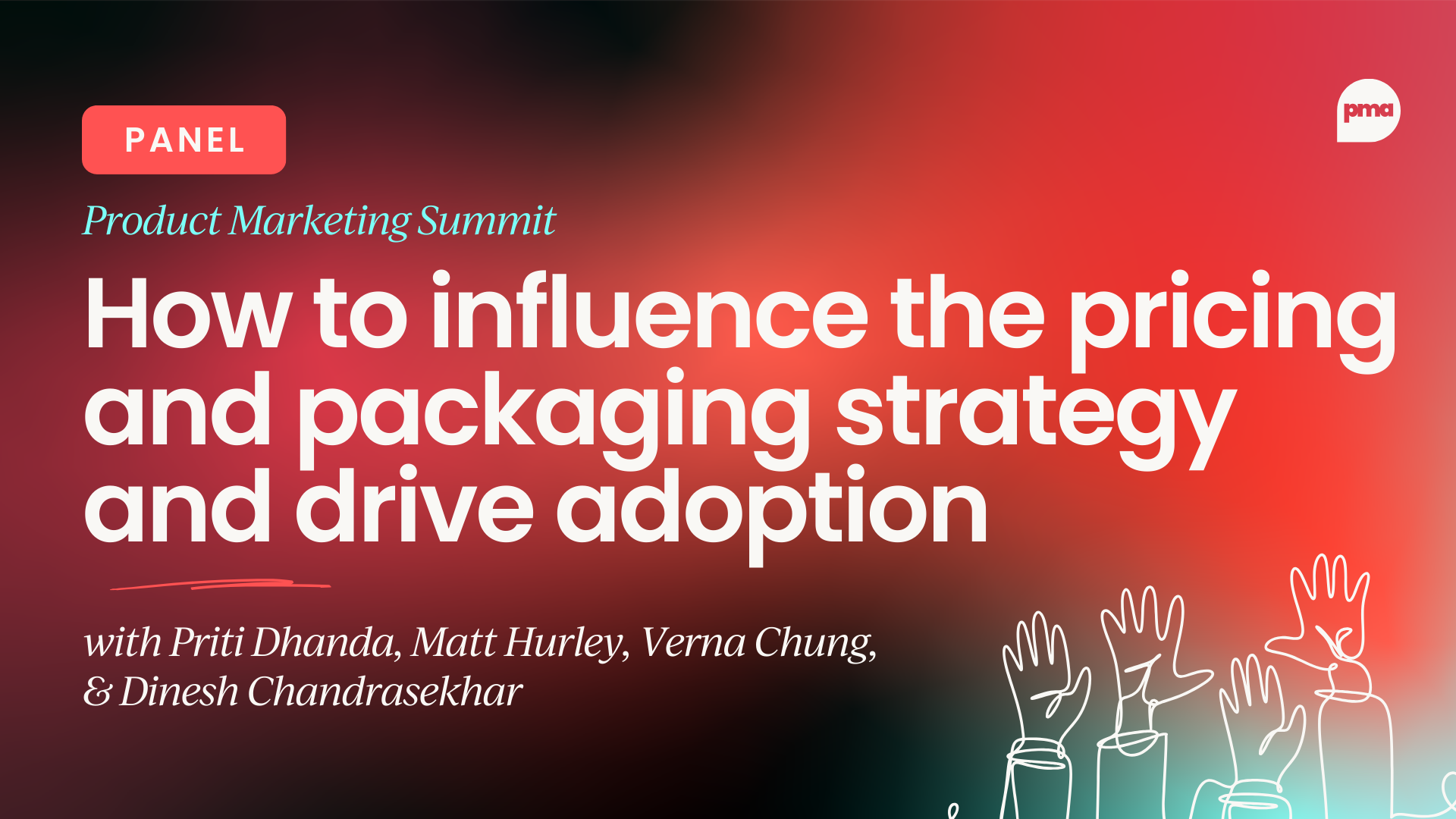 Panel - How to influence the pricing and packaging strategy and drive adoption