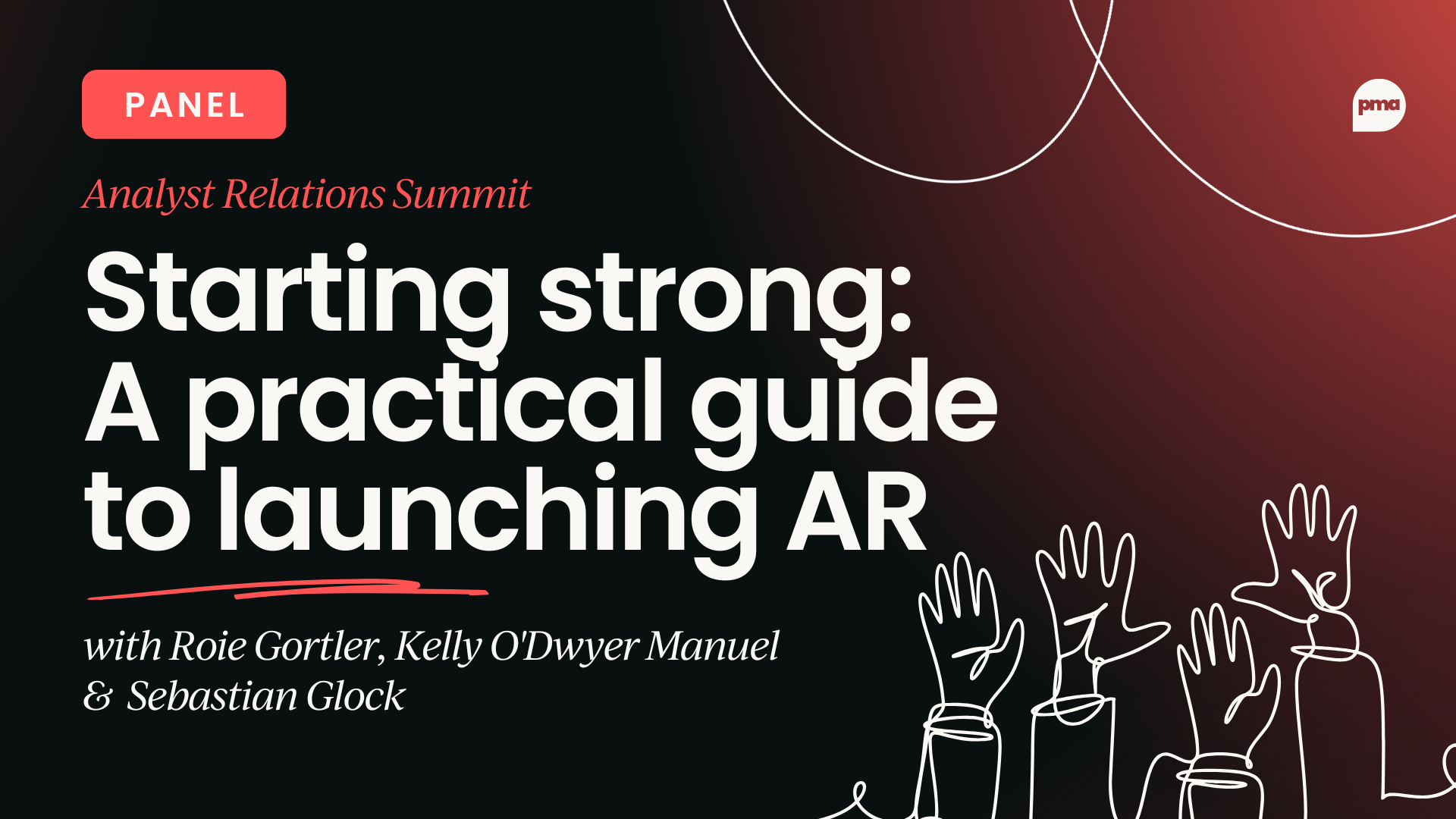 Panel - Starting strong: A practical guide to launching AR