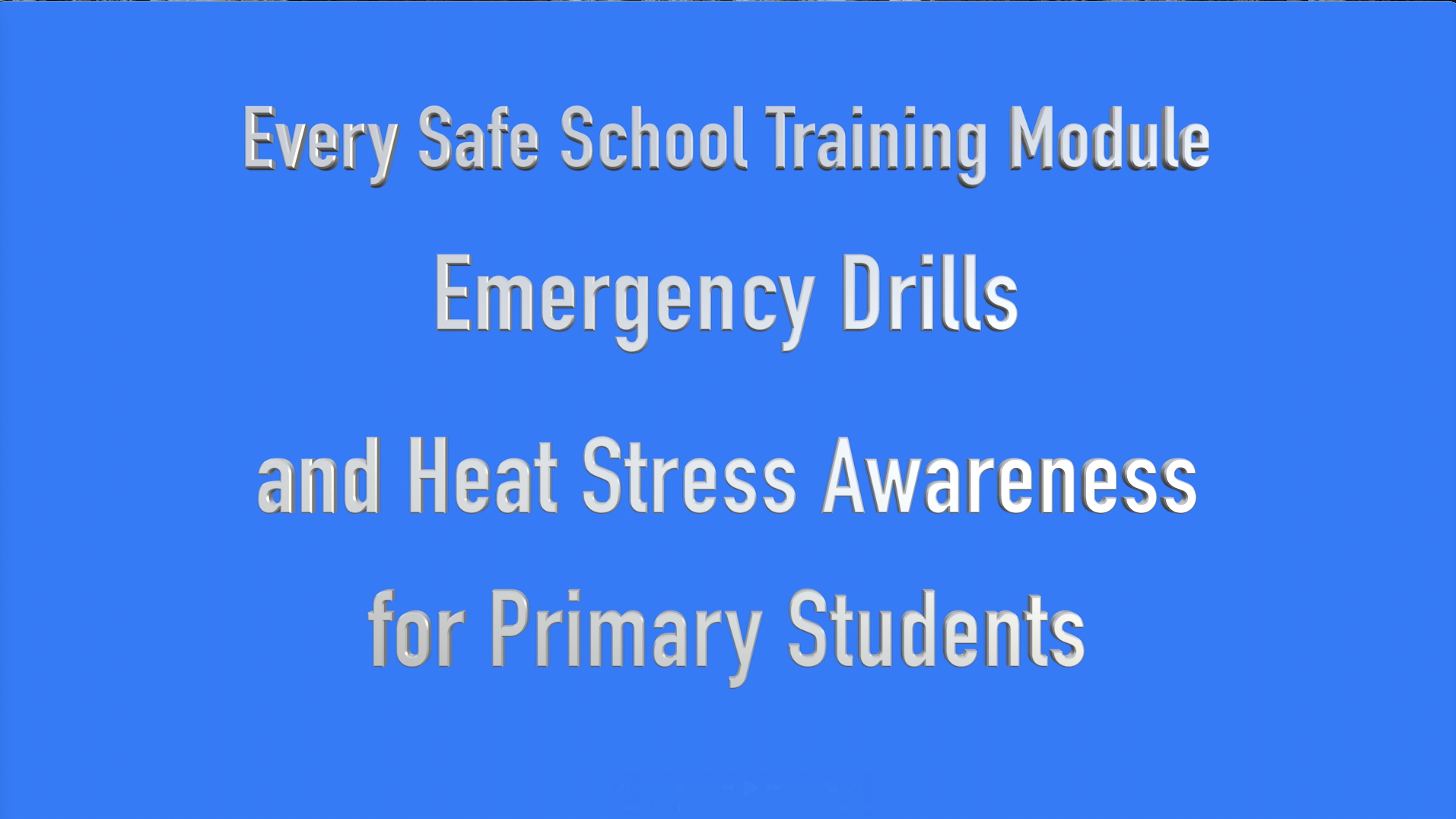 Every School Safe Training Module - Primary Students 08132026