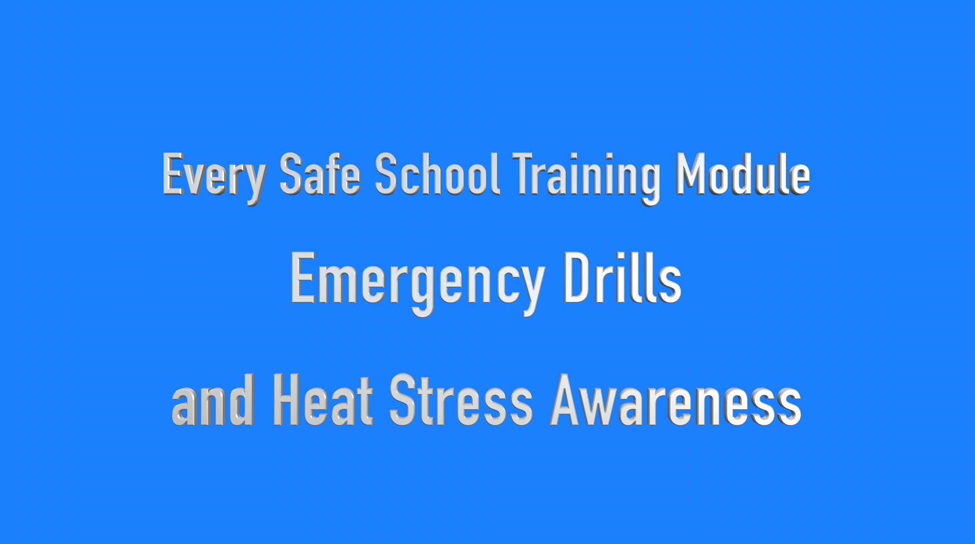 Every School Safe Training Module - Fire for Secondary Students as of August 7th, 2026