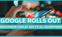 Responsive display ads to be rolled out to all Google advertisers - Digital Minute 18/09/18